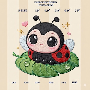 May include: An embroidery design for machine featuring a cute cartoon ladybug with large eyes, red spots, and a smiling face, sitting on a green leaf. The design includes the text "EMBROIDERY DESIGN FOR MACHINE" and size measurements in inches.