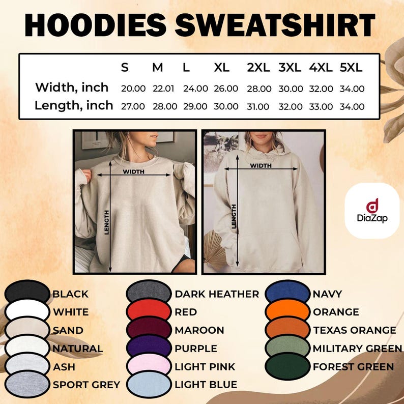 May include: A beige hoodie sweatshirt size chart with width and length measurements in inches for sizes S through 5XL. Includes two photos of a beige hoodie with width and length arrows, and a color palette showing black, white, sand, natural, ash, sport grey, dark heather, red, maroon, purple, light pink, light blue, navy, orange, texas orange, military green, and forest green.
