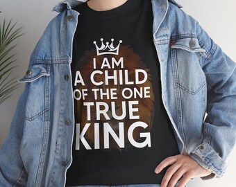 Kind des einen wahren König T-Shirt | Christlicher Glaube T-Shirt