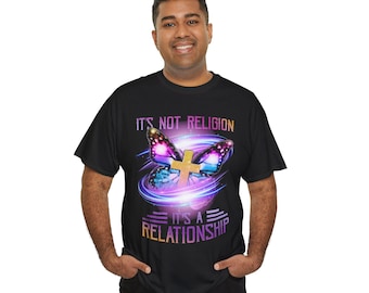 Es ist nicht Religion, es ist eine Beziehung T-Shirt | Glaube Typografie Tee