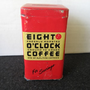 Collectible Eight O&#39;clock Coffee Tin Bank