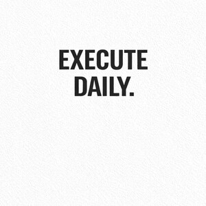 May include: A minimalist design with the words "EXECUTE DAILY" in bold, black font centered on a white textured background. Below the text is the phrase "TRUE MOVE" in a smaller, thinner font.