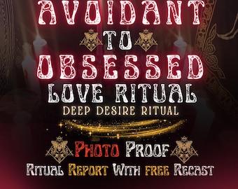 Peut inclure: Un graphique numérique avec le texte blanc AVOIDANT TO OBSESSED LOVE RITUAL DEEP DESIRE RITUAL et des illustrations de papillons de nuit. En dessous, le texte indique PHOTO PROOF RITUAL REPORT WITH FREE RECAST sur un fond sombre et lumineux.