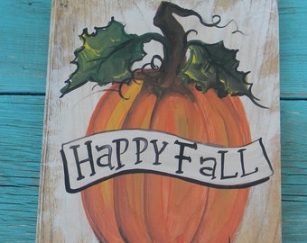 Happy Fall Decor reclaimed wood Pumpkin painting Pumpkin wooden Fall\Autumn sign Artist Bill Miller of Miller's Art Great Halloween decor