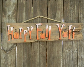 Fall,Happy Fall Ya'll,Reclaimed wood sign, Autumn sign, show your Fall spirit, by artist Bill Miller of Miller's Art in Stillwater Ok