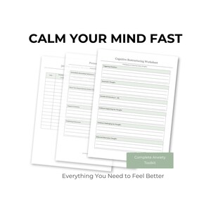 Puede incluir: Tres hojas de trabajo blancas con detalles en verde, con el texto "Cognitive Restructuring Worksheet" y otras indicaciones. El texto "CALM YOUR MIND FAST" está en la parte superior, con "Complete Anxiety Toolkit" y "Everything You Need to Feel Better" en la parte inferior.
