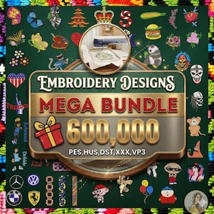 May include: A digital graphic featuring the text Embroidery Designs Mega Bundle 600,000 PES, HUS, DST, XXX, VP3. The background is dark green with various colorful embroidered icons including butterflies, animals, logos, and a central circular inset.