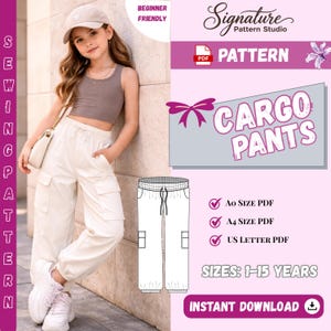 May include: A young person wearing a beige cap, crop top, and white cargo pants. The image includes a pattern for cargo pants, with text that reads "CARGO PANTS" and "SIZES: 1-15 YEARS". The pattern is beginner friendly and available for instant download.