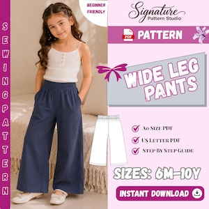 May include: A digital sewing pattern for wide leg pants from Signature Pattern Studio. The graphic includes text reading WIDE LEG PANTS, BEGINNER FRIENDLY, SIZES: 6M-10Y, INSTANT DOWNLOAD, A0 SIZE PDF, US LETTER PDF, and STEP BY STEP GUIDE.