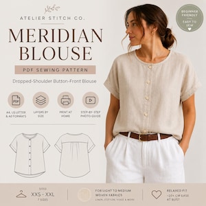 Puede incluir: Un patrón de costura en PDF para la blusa Meridian de Atelier Stitch Co. El diseño presenta hombros caídos, cierre frontal con botones y cuello redondo. Incluye instrucciones para formatos A4, US Letter, A0 y una guía fotográfica paso a paso.