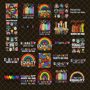 May include: A collection of twenty-five graphic designs featuring the text Equality Hurts No One, incorporating rainbow colors, raised fists, books, flowers, peace signs, scales of justice, and various symbols of diversity and inclusion.