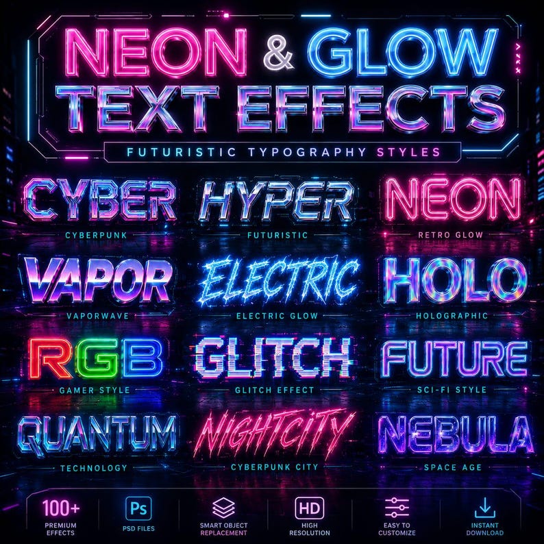 May include: A digital graphic showcasing neon and glow text effects with futuristic typography styles. Featured words include "Cyber," "Hyper," "Neon," "Vapor," "Electric," "Holo," "RGB," "Glitch," "Future," "Quantum," "Nightcity," and "Nebula."