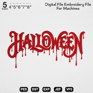 May include: A digital embroidery file design featuring the word HALLOWEEN in a red, dripping, stylized font. The text includes five sizes ranging from 10.16 to 20.32 cm. The file formats listed are PES, DST, EXP, JEF, and VP3 for machine embroidery.