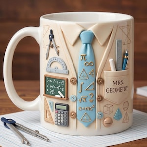 May include: A white ceramic mug with a design of a shirt, tie, and pocket, featuring geometry-related elements. The blue tie has mathematical symbols. The pocket reads "MRS. GEOMETRY". Includes a protractor, calculator, and chalkboard.