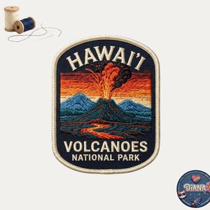 May include: An embroidered patch featuring a volcanic eruption scene with a dark blue background, orange lava, and blue mountains. The text reads HAWAI'I VOLCANOES NATIONAL PARK in cream lettering. Two spools of thread and a needle are visible nearby.