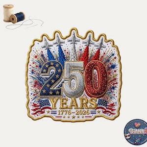 May include: Embroidered patch with the number "250" in silver, red, and blue, celebrating "250 YEARS" from 1776-2026. Features jets, fireworks, and American flags. Includes spools of thread.