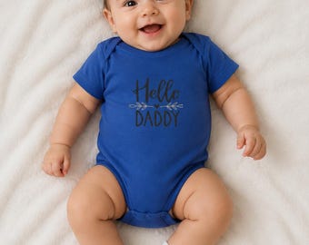Hello Daddy Body | Babybody mit Schreibschrift