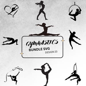 May include: Black silhouette designs of gymnasts in various poses, including splits, aerial hoop, and ribbon routines. The image includes the text "Gymnastics Bundle SVG Design 23" in a rectangular frame.