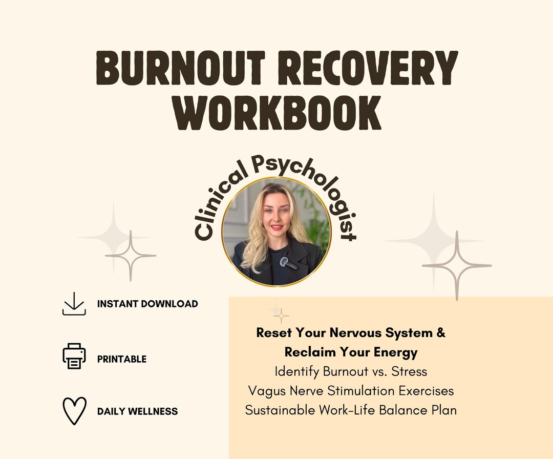 Burnout Recovery Workbook, Stress Management Guide, Clinical ...