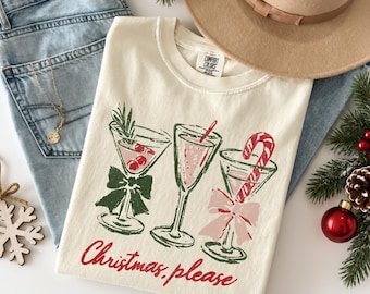 Comfort Colors® Christmas Please Shirt, Holiday Martini Cocktail Graphic Tee, Festive Xmas Party T-Shirt, Christmas Gift
