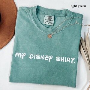 Comfort Colors Disney Humor Shirt, My Disney Shirt, Men's Disney World Shirt, Funny Disney Shirt, Vacation Shirt, Men's Disney T-Shirt image 5