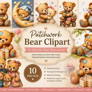Può includere: Una collezione di dieci illustrazioni digitali raffiguranti orsacchiotti patchwork marroni in varie scene, tra cui orsi con miele, che dormono su una luna, su un triciclo e che festeggiano con torte, etichettata come Patchwork Bear Clipart.
