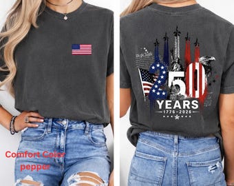 250 Years America Shirt, 1776 2026 Patriotic T-Shirt, USA Flag Back Print Tee, 4th of July Shirt, Gildan or Comfort Colors Tee