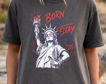Funny 4th of July Shirt, Born Free Stay Feisty Tee, Vintage Patriotic Comfort Colors Shirt