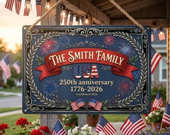 Personalized 250th Anniversary Metal Sign, Custom Family Name Patriotic USA Sign, 1776-2026 Independence Day Decor Gift