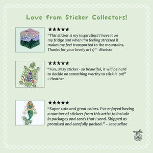 May include: A customer review graphic titled Love from Sticker Collectors! featuring three five-star reviews. The images show a hexagonal mountain sticker, a patterned turtle sticker, and a mermaid sticker, each accompanied by text from Marissa, Heather, and Jacqueline.