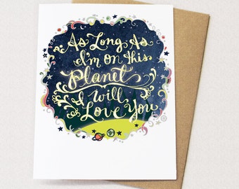 Planet Love Card - As long as I'm on this planet, I will love you - anniversary card, wedding card, romantic space card, valentines day card