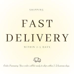 May include: A graphic design featuring the text SHIPPING in small letters at the top, followed by the large text FAST DELIVERY, then the text WITHIN 2-5 DAYS, a small icon of a delivery truck, and the text Order Processing: Your order will be ready to ship within 1-2 business days.
