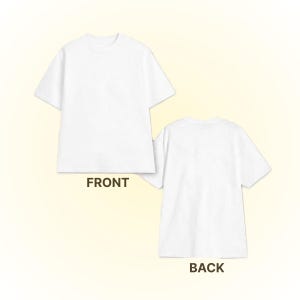 May include: A plain white short-sleeved t-shirt shown from two perspectives. The left side displays the front view of the shirt, while the right side displays the back view. The word FRONT is printed below the first shirt and BACK below the second.