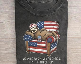 Sloth 4th of July Shirt, Funny Independence Day Tee, Patriotic Lazy Sloth Gift, Sarcastic Holiday Shirt, USA Flag Chair Graphic Tee