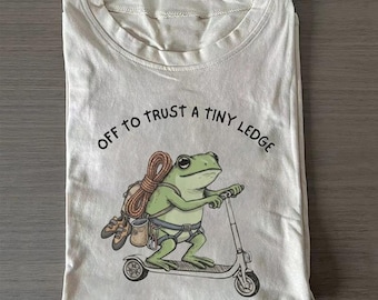 Off To Trust A Tiny Ledge Shirt, Funny Frog Climbing Tee, Rock Climbing Gift, Bouldering Shirt, Climber Humor Shirt, Cute Climbing Tee