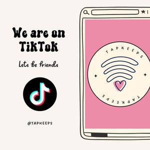 May include: A graphic display featuring the text We are on TikTok and Lets be friends, alongside the TikTok logo and the handle @TAPKEEPS. A stylized smartphone illustration shows a circular logo with a Wi-Fi symbol and a heart icon.