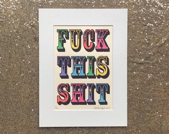 FUCK THIS SHIT signed print, swear word sign, circus typography letters, gallery wall poster, eclectic decor, swear art, funny adult poster