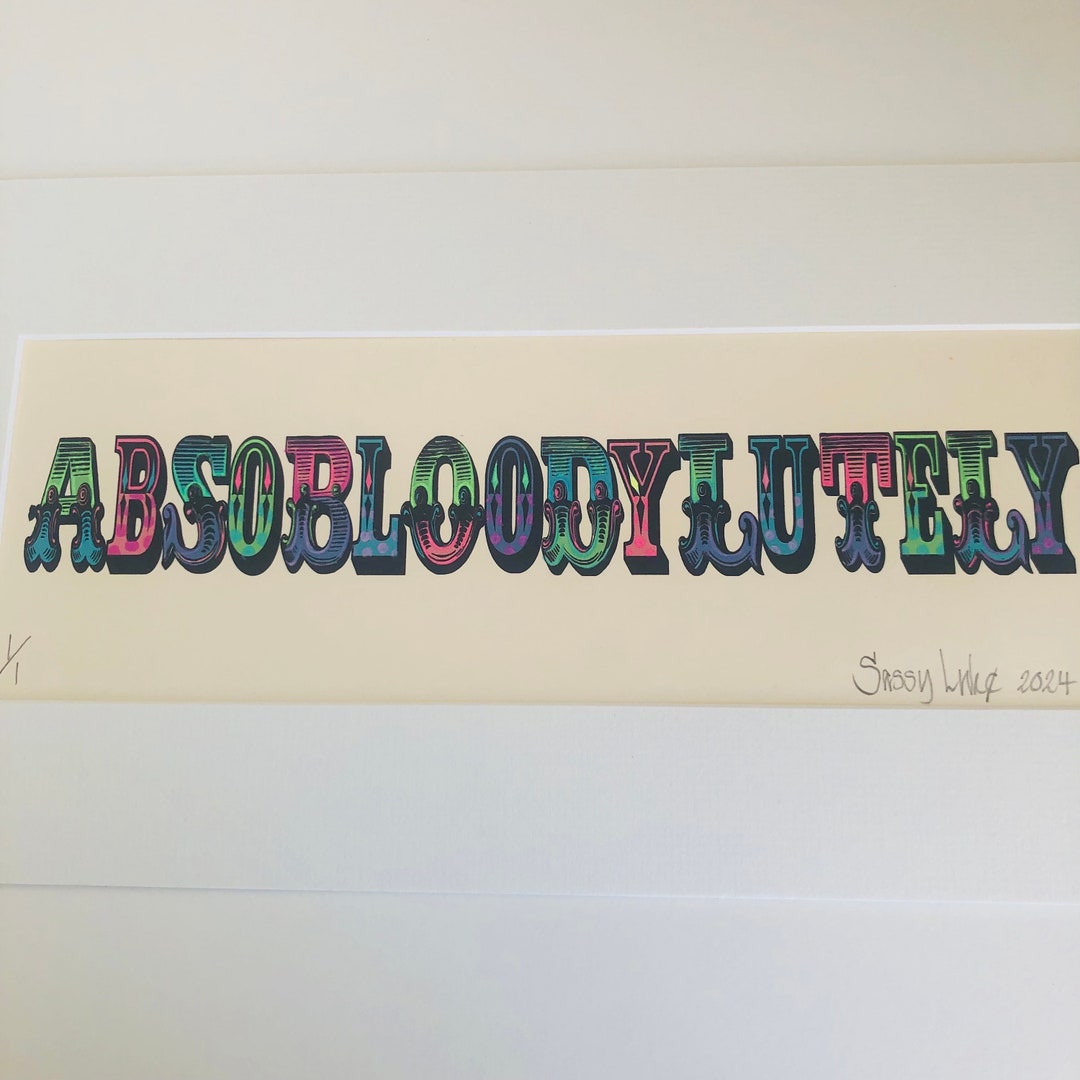 ABSOBLOODYLUTELY Hand Coloured & Signed Print, Swear Word Print, Circus ...