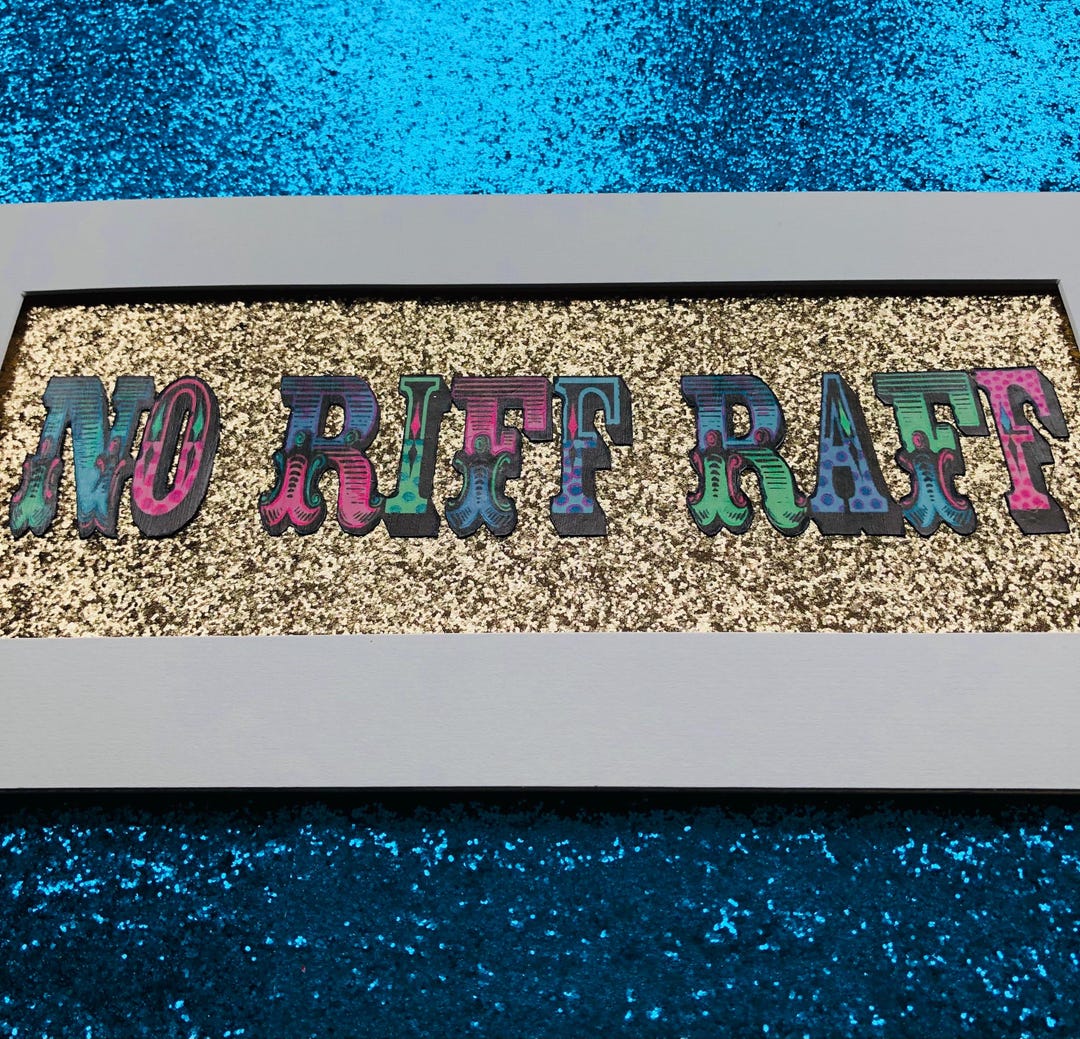 No Riff Raff Glitter Sign, Funny Sign, Adult Print, Hand Coloured Art ...
