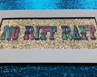 No Riff Raff glitter sign, funny sign, adult print, hand coloured art, bar sign, theatre sign, entrance wall, fairground art, rude art gifts