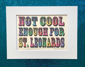 Not cool enough for St Leonards, Hastings art print, fun Hastings art, St Leonards typography,  Hastings housewarming gift, Hastings poster,