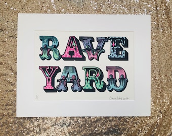 Rave yard hand coloured art print, rave, house music, techno, circus sign, adult poster, funny music quote, man cave, she shed home decor