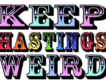 Keep Hastings Weird, Hastings art print, fun Hastings art, Hastings print, Hastings art uk, Hastings housewarming gift, Hastings poster,