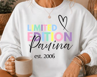 Geburtstagshoodie Sweatshirt limited Edition personalisiert Name Jahr, Geburtstagsgeschenk 18 20 30 40, Geschenkidee Geburtstag Schwester