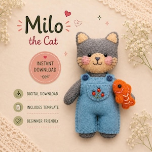 Puede incluir: Una muñeca de gato de fieltro hecha a mano llamada Milo, con un peto azul y un pez naranja. El gato tiene pelaje gris, mejillas rosadas y un hocico marrón claro. La imagen incluye el texto "Milo the Cat" y "Descarga instantánea".