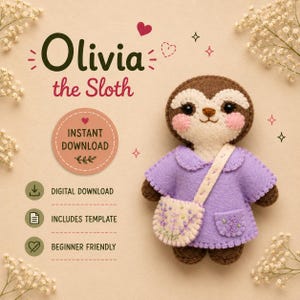 Felt Sloth Sewing Pattern / PDF Download / Olivia with Dress & Bag / Begginer Friendly Sewing Template