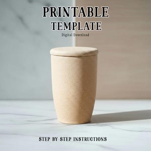 May include: A beige ceramic container with a lid, featuring a speckled texture and a circular design on the front. The text "PRINTABLE TEMPLATE" and "Digital Download" are at the top, with "STEP BY STEP INSTRUCTIONS" at the bottom.