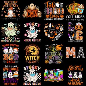 May include: A collection of sixteen graphic designs featuring Halloween-themed illustrations of ghosts, pumpkins, and medical motifs with text including Certified Medical Assistant, Spooky Medical Assistant, and Fall Vibes on a black background.