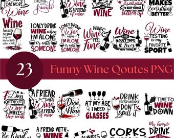 Funny Wine Quotes PNG Bundle, Humorous Sayings Clipart (Digital Download)
