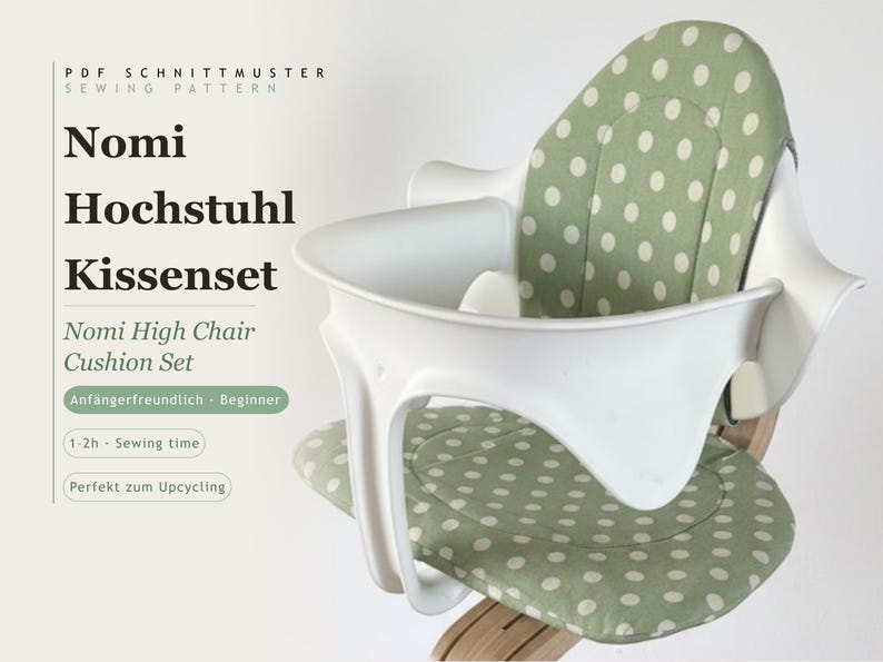 May include: A white high chair with a green and white polka dot cushion set. The chair has a unique design and is labeled "Nomi High Chair Cushion Set". The image also includes text indicating it's a sewing pattern for beginners.